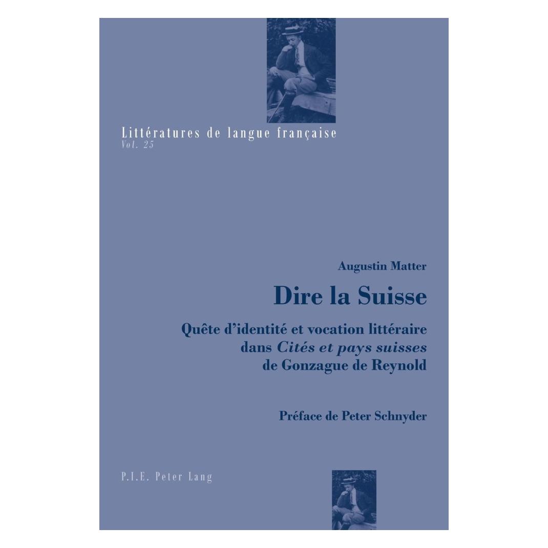 Peter Lang Dire la Suisse (Französisch, Softcover, Augustin Matter) (56021824)
