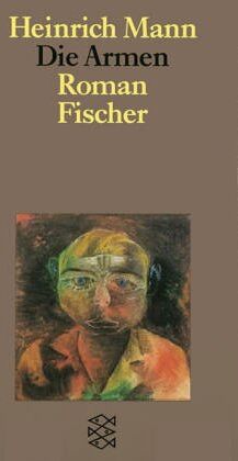 Heinrich Mann - Die Armen: Roman - Preis vom 04.10.2026 03:51:26 h