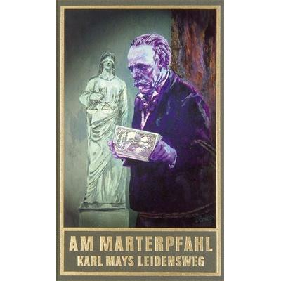 Am Marterpfahl, Gebundene Ausgabe von Karl May, Karl-May, 978-3-7802-0083-9