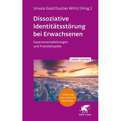 Dissoziative Identitätsstörung bei Erwachsenen (2. Aufl.) (Leben Lernen, Bd. 342), Taschenbuch von , Klett Cotta, 978-3-608-89314-4
