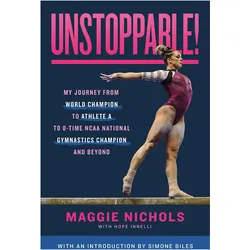 Unstoppable!, Kinderbücher von Hope Innelli, Maggie Biles Nichols