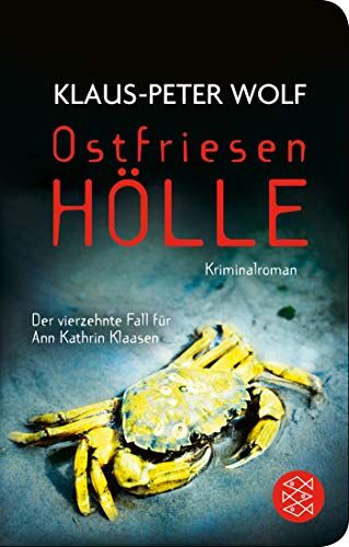 Klaus-Peter Wolf - Ostfriesenhölle: Kriminalroman (Ann Kathrin Klaasen ermittelt, Band 14) - Preis vom 13.10.2026 11:25:28 h