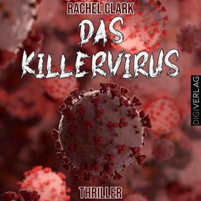 Das Killervirus - Rachel Clark, Audio, 9783969313800
