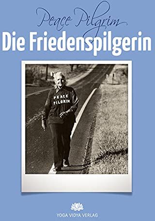 Peace Pilgrim - Die Friedenspilgerin - Preis vom 11.10.2026 15:43:13 h