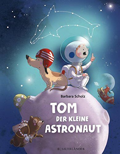 Barbara Scholz - Tom, der kleine Astronaut - Preis vom 11.10.2026 03:10:56 h