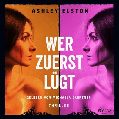 Wer zuerst lügt – Thriller - Ashley Elston, Audio, 9788728409916