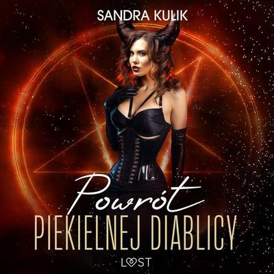 Ogień uczuć 3: Powrót Piekielnej Diablicy - seria erotyczna - Sandra Kulik, Audio, 9788728109243