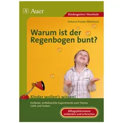 Warum ist der Regenbogen bunt?, Schulbücher von Antonia Franke-Wiekhorst