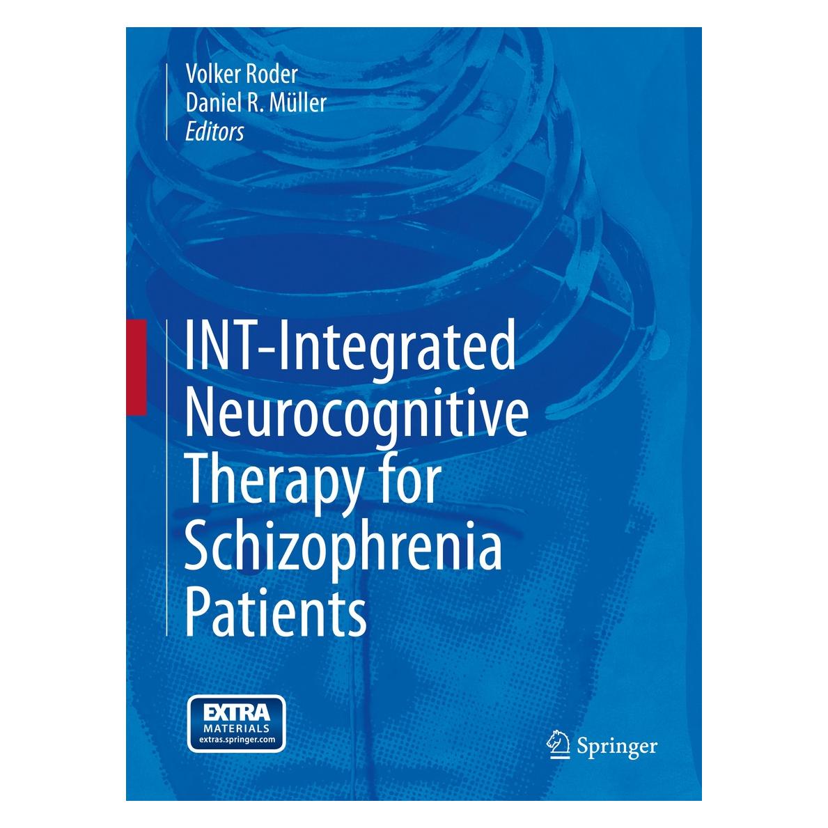 Springer INT-Integrated Neurocognitive Therapy f (Englisch, Hardcover, Daniel R. Müller, Volker Roder) (9783319132440)