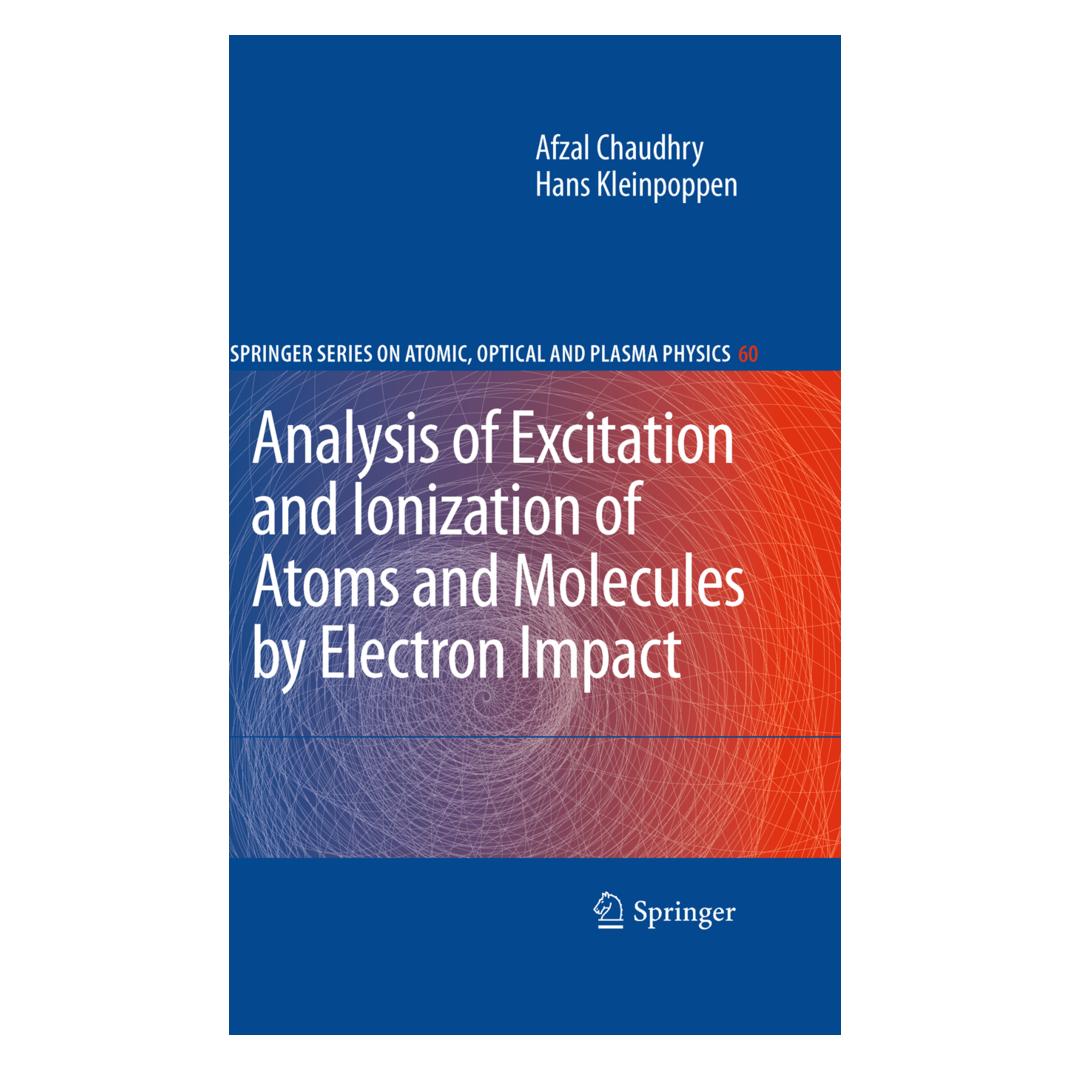 Springer Analysis of Excitation and Ionization of Atoms and Molecules by Electron Impact (Englisch, Softcover, Afzal Chaudhry, Hans Kleinpoppen) (55510762)