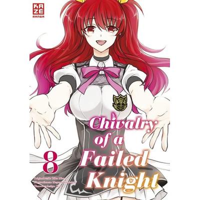 Chivalry of a Failed Knight – Band 8, Taschenbuch von Riku Misora, Kazé, 978-2-88951-134-1