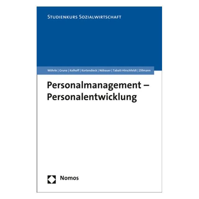 Nomos Personalmanagement - Personalentwicklung (Deutsch, Softcover, Armin Wöhrle, Ludgerua Kolhoff, Peggy Gruna) (35189739)