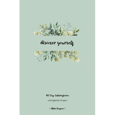 100 Tage Selbstreflexion, Taschenbuch von Alida Wagner, Epubli, 978-3-7549-4189-8