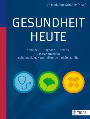 Arne Schäffler - Gesundheit heute: Krankheit - Diagnose - Therapie: das Handbuch - Preis vom 19.10.2026 19:33:35 h