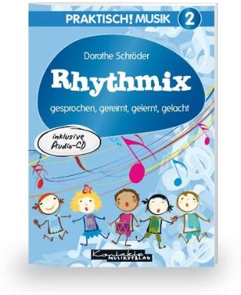 Dorothee Schröder - Praktisch! Musik 2: Rhythmix. gesprochen, gereimt, gelernt, gelacht - Preis vom 10.10.2026 11:48:34 h