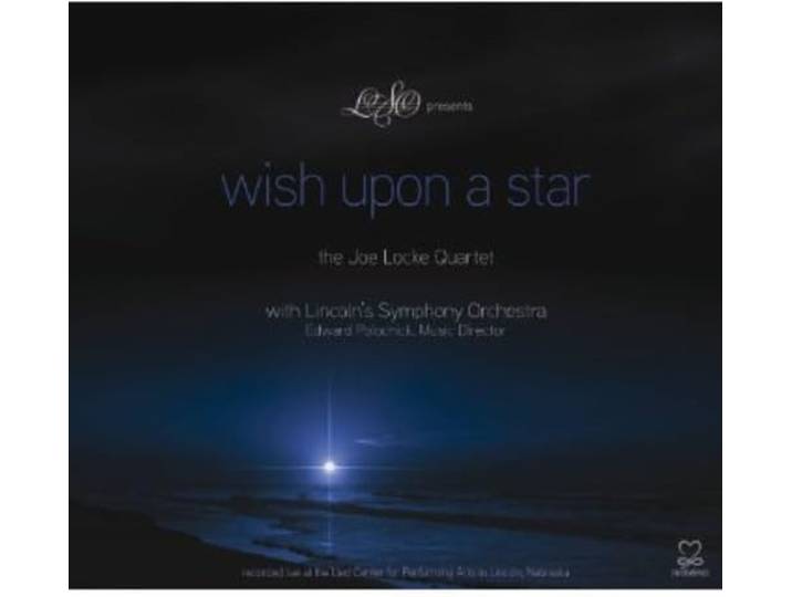 Joe Locke Quartet - Wish Upon A Star