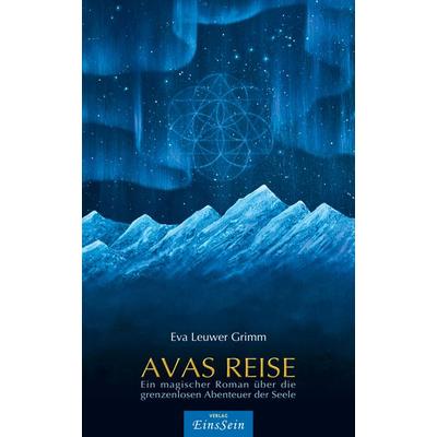 Avas Reise, Taschenbuch von Eva Leuwer Grimm, Verlag EinsSein