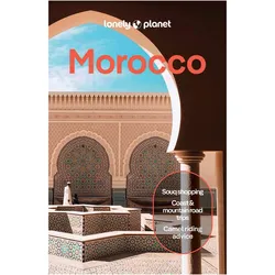 Lonely Planet Morocco, Reisebücher von Jade Bremner, Sarah Gilbert, Helen Ranger, Tara Stevens, Narina Exelby, Collectif