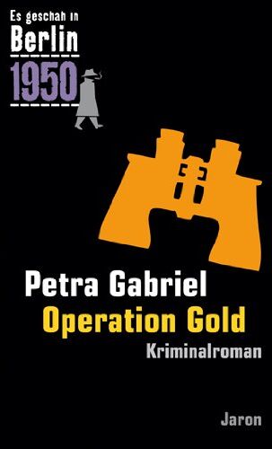 Petra Gabriel - Operation Gold: Kappes 21. Fall (1950). Kriminalroman - Preis vom 12.10.2026 11:37:12 h