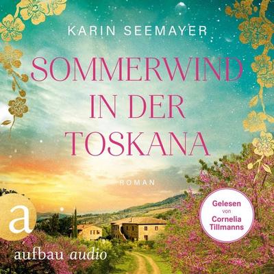 Sommerwind in der Toskana - Karin Seemayer, Audio, 9783757020392