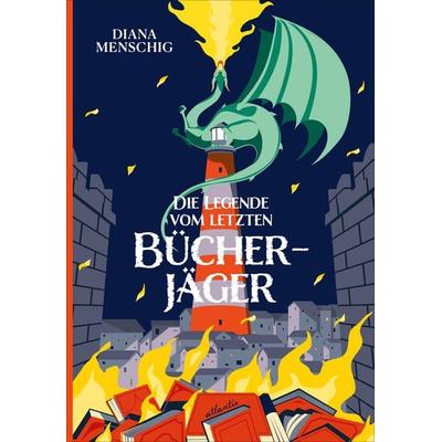 Die Legende vom letzten Bücherjäger, Gebundene Ausgabe von Diana Menschig, Atlantis Kinderbuch