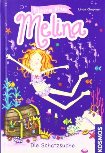 Linda Chapman - Kleine Nixe Melina, teil 5: Die Schatzsuche - Preis vom 02.10.2026 23:42:20 h