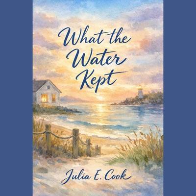 What the Water Kept - Julia E. Cook, Audio, 9781666002980