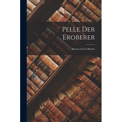 Pelle der Eroberer, Taschenbuch von Anonymous, Legare Street Press, 978-1-01-709880-8