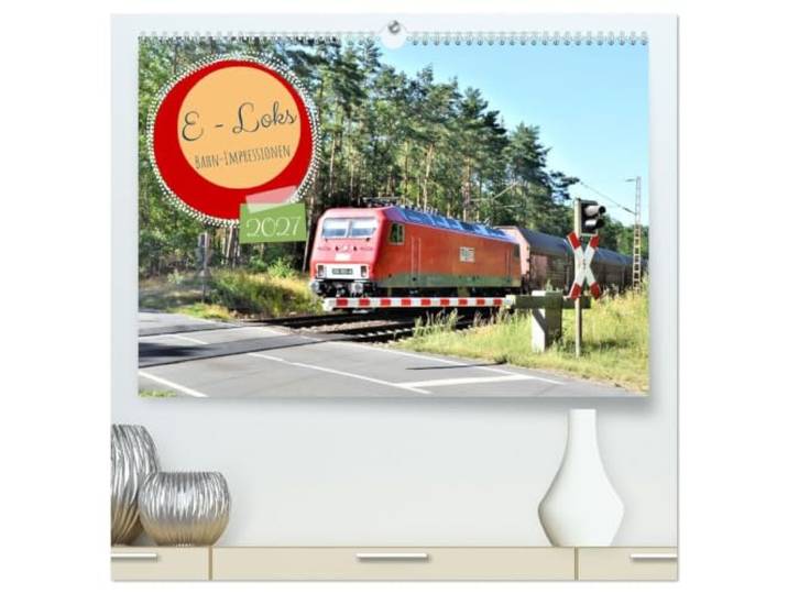 Kalender 2027 · E-Loks - Bahn-Impressionen Kurz-Momente · Eisenbahn-Faszination · DIN A2 quer · CALVENDO Premium Wandkalender