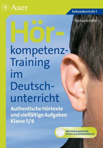 Stefan Schäfer - Hörkompetenz-Training im Deutschunterricht. Klasse 5/6: Authentische Hörtexte und vielfältige Aufgaben - Preis vom 12.10.2026 11:37:12 h
