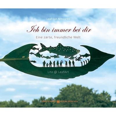 Ich bin immer bei dir -, Gebundene Ausgabe von Lito Lito@LeafArt, Märchenwald, 978-3-95424-066-1
