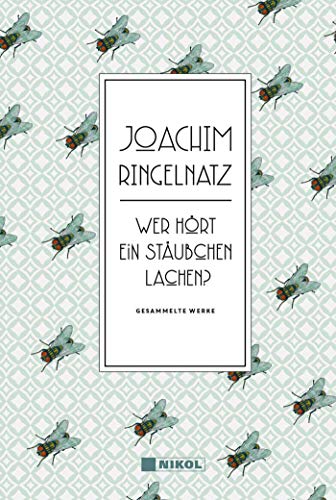 Joachim Ringelnatz - Joachim Ringelnatz: Wer hört ein Stäubchen lachen?: Gesammelte Werke - Preis vom 30.09.2026 22:30:23 h