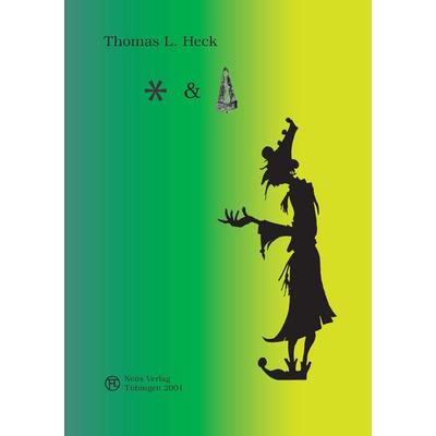 * &, Taschenbuch von Thomas L. Heck, NOUS, 978-3-924249-38-0