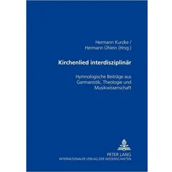 Kirchenlied interdisziplinär, Fachbücher von Hermann Kurzke, Hermann Ühlein