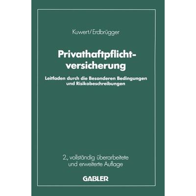 Privat-Haftpflichtversicherung, Taschenbuch von Joachim Kuwert, Betriebswirtschaftlicher Verlag Gabler, 978-3-322-91121-6