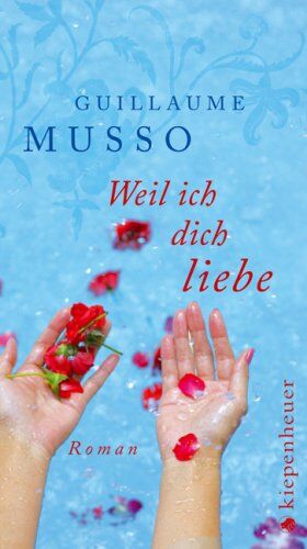Guillaume Musso - Weil ich dich liebe: Roman - Preis vom 13.10.2026 19:28:25 h
