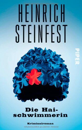Heinrich Steinfest - Die Haischwimmerin: Kriminalroman - Preis vom 17.10.2026 19:25:27 h