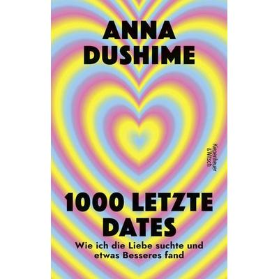 1000 letzte Dates, Taschenbuch von Anna Dushime, Kiepenheuer & Witsch