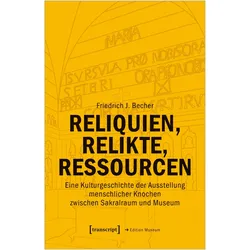 Reliquien, Relikte, Ressourcen, Sachbücher von Friedrich J. Becher