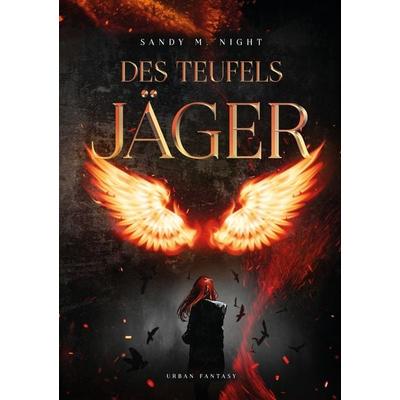 Des Teufels Jäger, Taschenbuch von Sandy M. Night, Tolino Media, 978-3-7592-7618-6