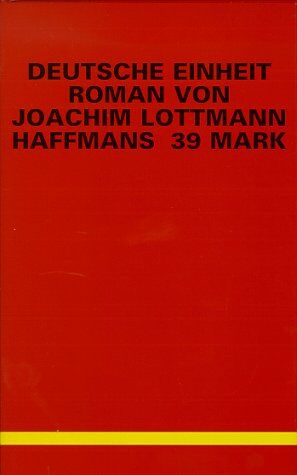 Joachim Lottmann - Deutsche Einheit. Roman - Preis vom 13.10.2026 11:25:28 h