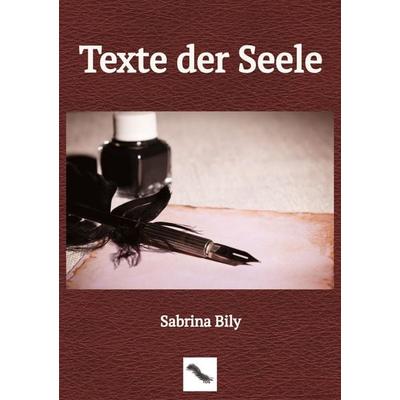Texte der Seele, Taschenbuch von Sabrina Bily, Tredition, 978-3-384-97461-7