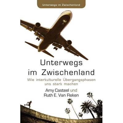 Unterwegs im Zwischenland, Taschenbuch von Amy Casteel,Ruth E. van Reken, Springtime Books, 978-1-915548-13-9