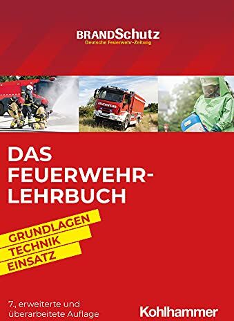 Nils Beneke - Das Feuerwehr-Lehrbuch: Grundlagen - Technik - Einsatz - Preis vom 12.10.2026 11:37:12 h