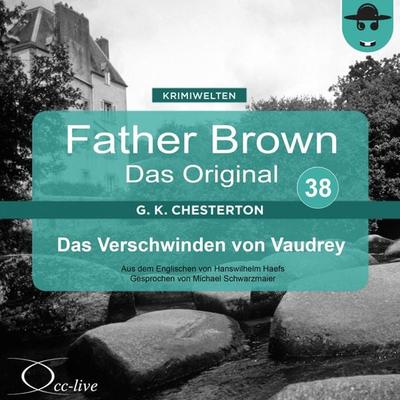 Das Verschwinden von Vaudrey - Gilbert Keith Chesterton,Hanswilhelm Haefs, Audio, 9783942416375