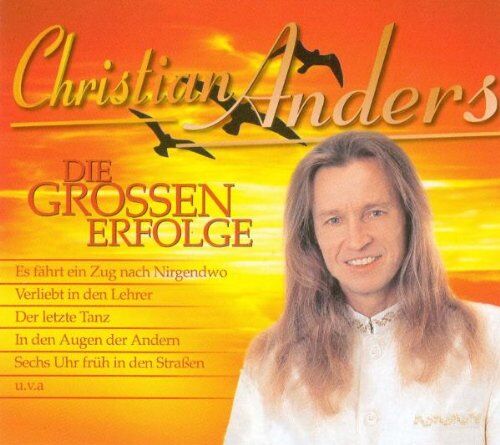 Christian Anders - Die Grossen Erfolge - Preis vom 09.10.2026 07:28:09 h