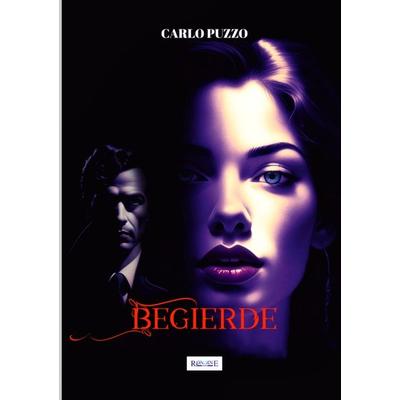 Begierde, Taschenbuch von Carlo Puzzo, Epubli, 978-3-8187-2939-4