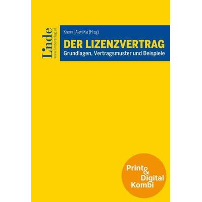 Der Lizenzvertrag (Kombi Print&digital), Taschenbuch von Alina Alavi Kia,Meinhard Ciresa,Roman Heidinger,Mark Krenn,Anna Luger, Linde,