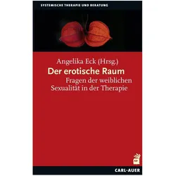 Der erotische Raum, Fachbücher von Angelika Eck