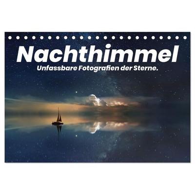 Nachthimmel - Unfassbare Fotografien der Sterne. (Tischkalender 2026 DIN A5 quer), CALVENDO Monatskalender
